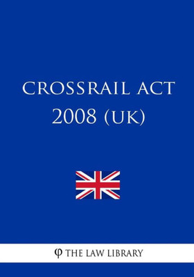 Crossrail Act 2008 (UK)