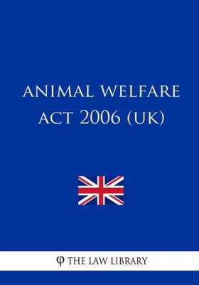 Animal Welfare Act 2006 (UK)