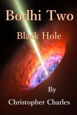 Bodhi Two: Black Hole (Bodhi One)