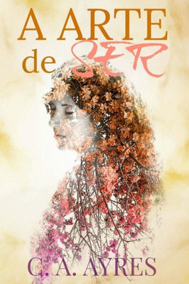 A Arte de Ser (Portuguese Edition)