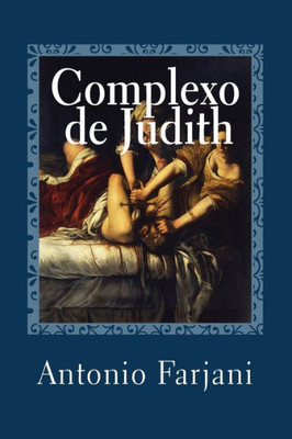 Complexo de Judith: o arquétipo da amante fatal (Portuguese Edition)