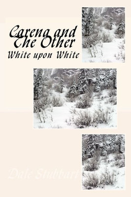 Carena and The Other: White upon White