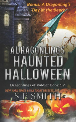 A Dragonling's Haunted Halloween: A Dragonlings of Valdier Novella