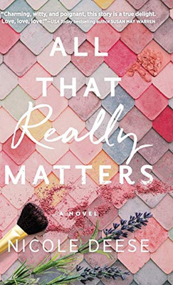 All That Really Matters - Hardcover
