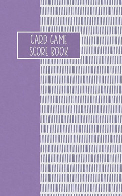Card Game Score Book: For Tracking Your Favorite Games - Lilac