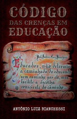 CODIGO DAS CRENÇAS EM EDUCAÇÃO (Portuguese Edition)