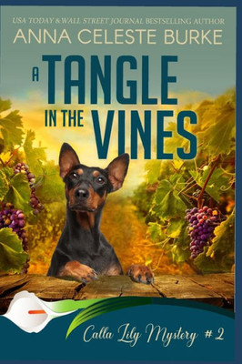 A Tangle in the Vines Calla Lily Mystery #2 (Calla Lily Mystery Series)
