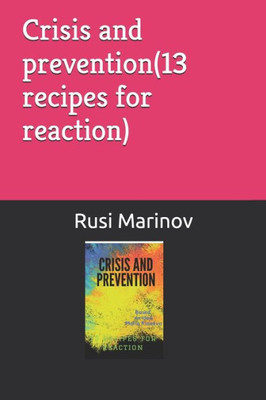 Crisis and prevention(13 recipes for reaction)