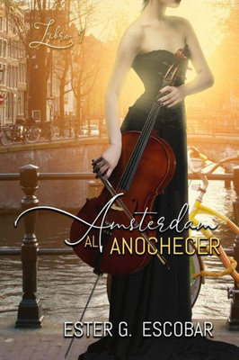 Amsterdam al anochecer (Bilogía Amsterdam) (Spanish Edition)