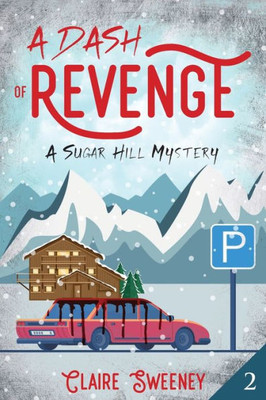 A Dash of Revenge (A Sugar Hill Mystery)