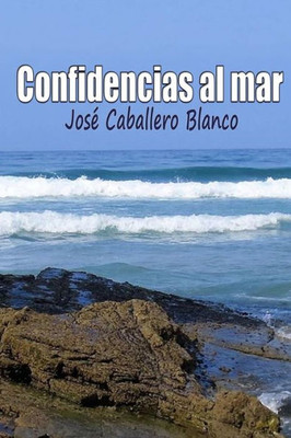 Confidencias al mar (Spanish Edition)