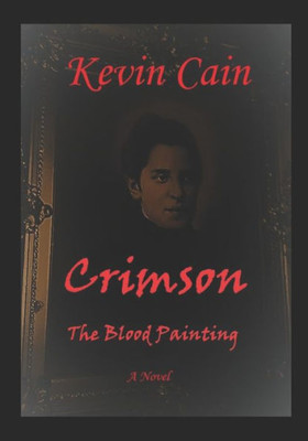 Crimson: The Blood Painting
