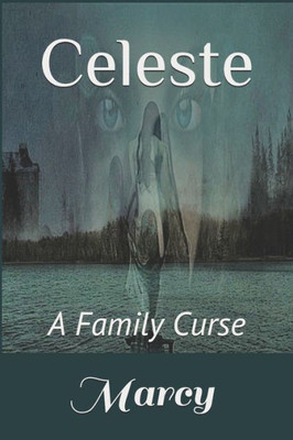 Celeste: A Family Curse