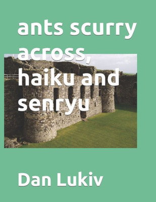 ants scurry across, haiku and senryu