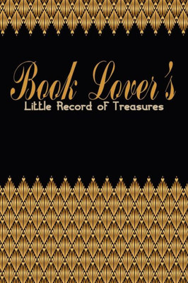 Book Lover's Little Record of Treasures: Literary Afficianado's Bible of Read Books