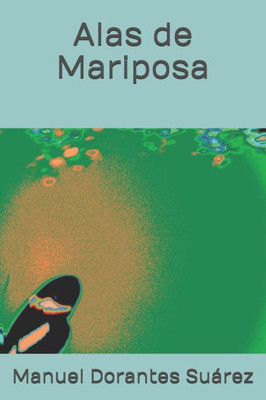 Alas de Mariposa (Spanish Edition)