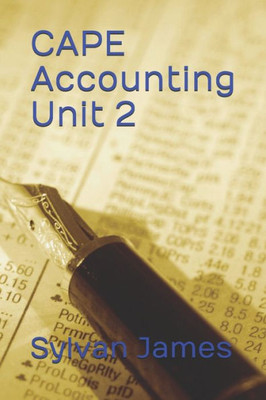 CAPE Accounting Unit 2: 450 Multiple Choice Questions by Topic