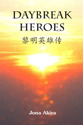 Daybreak Heroes (Daybreak Series)