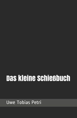 Das kleine SchieBbuch (German Edition)