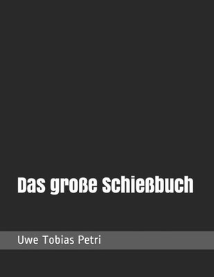Das groBe SchieBbuch (German Edition)
