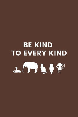 Be Kind To Every Kind: Gifts for Veterinary Technicians & Animal Rescue heroes | Paw prints cover design | Appreciation Gifts for Vet Techs (Funny Gifts for Vet Techs)