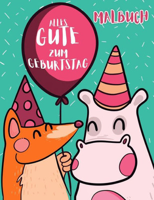 Alles Gute zum Geburtstag: malbuch (German Edition)