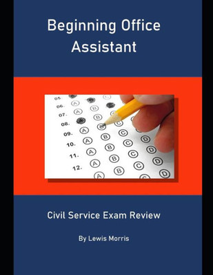 Beginning Office Assistant: Civil Service Exam Review