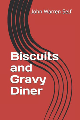 Biscuits and Gravy Diner (Noir Fiction)
