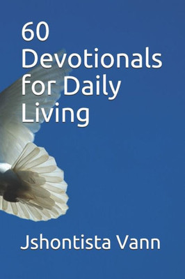 60 Devotionals for Daily Living