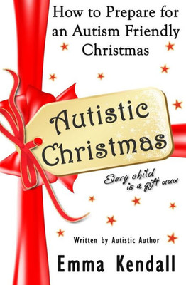Autistic Christmas: How to Prepare for an Autism Friendly Christmas