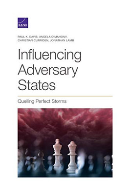 Influencing Adversary States: Quelling Perfect Storms