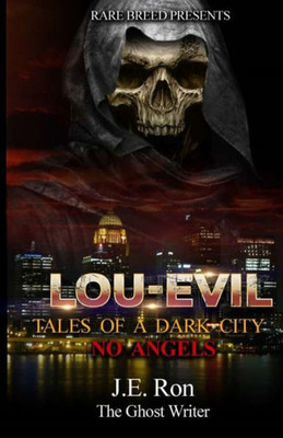 ( LOU-EVILS ) TALES OF A DARK CITY: NO ANGEL