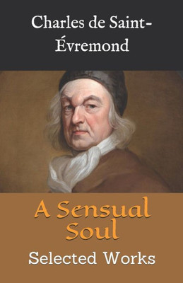 A Sensual Soul: Selected Works