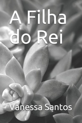 A Filha do Rei (Portuguese Edition)