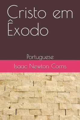 Cristo em Êxodo: Portuguese (Portuguese Edition)