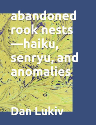 abandoned rook nestshaiku, senryu, and anomalies