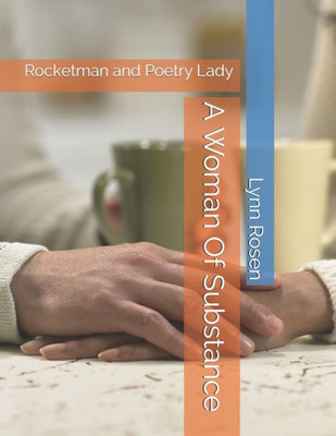 A Woman Of Substance: Rocketman and Poetry Lady