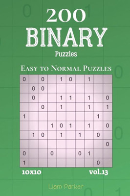 Binary Puzzles - 200 Easy to Normal Puzzles 10x10 vol.13