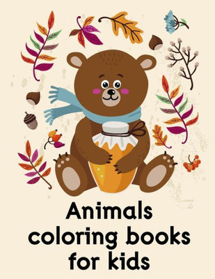Animals coloring books for kids: Easy and Funny Animal Images (Holiday Cartoon)