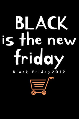 Black is the new Friday Black Friday 2019: Shopping list for black friday