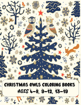 christmas owls coloring books Ages 4-8, 9-12, 13-19: The Best Christmas Stocking Stuffers Gift Idea for Girls Ages 4-8 Year Olds Girl Gifts Cute christmas Coloring Pages