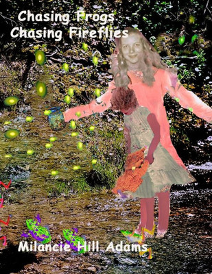 Chasing Frogs Chasing Fireflies (Wanderer Weaver)