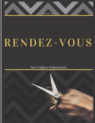 Carnet de rendez vous pour coiffeurs professionnels (French Edition)