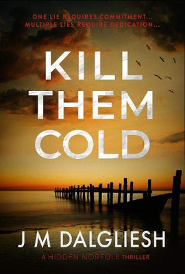 Kill Them Cold (Hidden Norfolk) - Hardcover