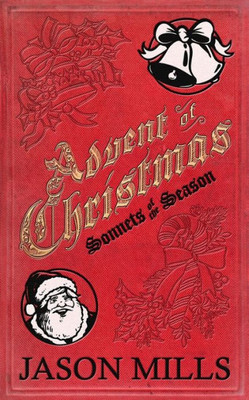 Advent of Christmas: Sonnets of the Season