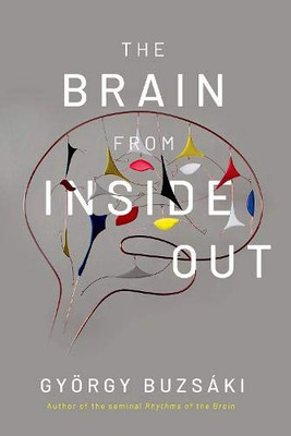 The Brain from Inside Out