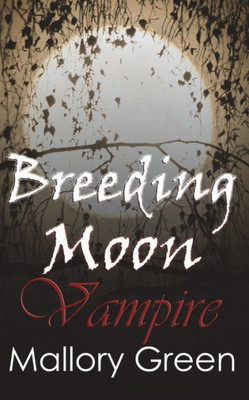 Breeding Moon: Vampire (Slaves to the Black Monsters)