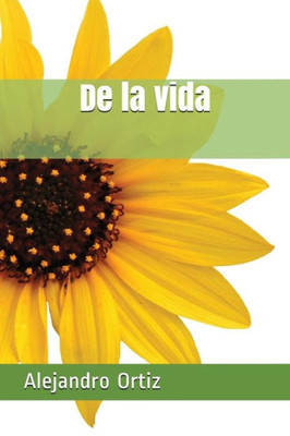 De la vida (Spanish Edition)