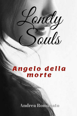 Angelo della Morte (Lonely Souls) (Italian Edition)