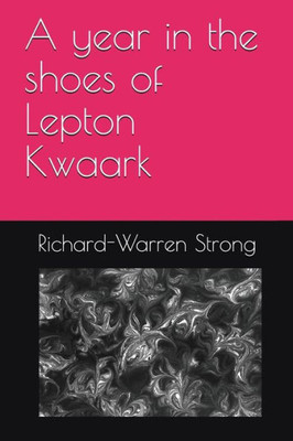 A year in the shoes of Lepton Kwaark